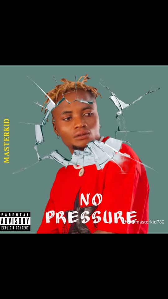MasterKid - No Pressure