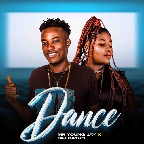 Mr Young Jay - Dance Ft. Bio Bayoh