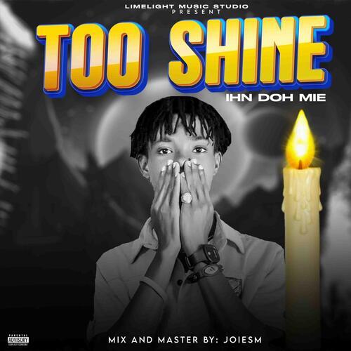 Ihn Doh Mie - Too Shine