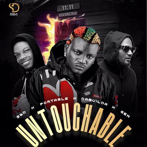 S&D - Untouchable Ft. Portable X Dabuilda X Gem