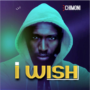 Chimoni - I Wish