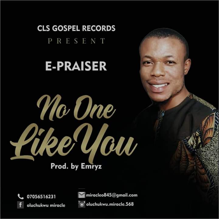 No One Like You (Lyrics) By E-Praiser