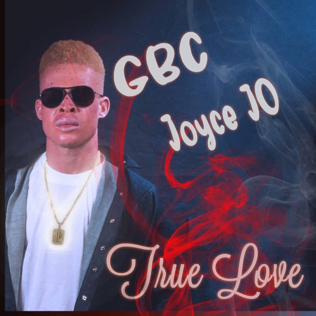 GBC - True Love Ft. Joyce Jo