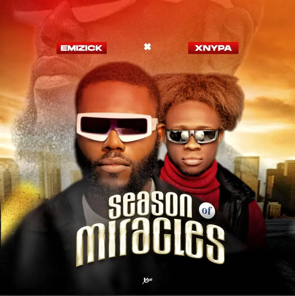 Emizick - Season Of Miracles Ft. Xnypa