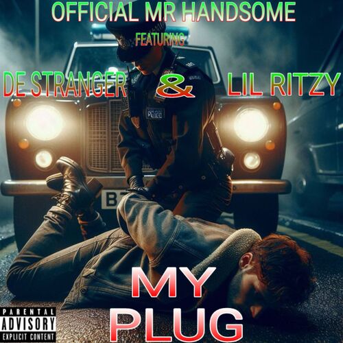 Official Mr Handsome - My Plug (Lyrics) Ft. De Stranger & Lil Ritzy