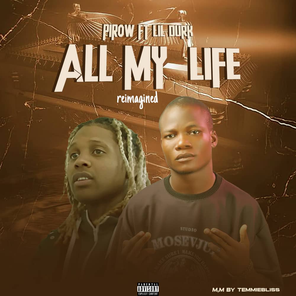 Pirow - All My Life Ft. Lil Durk