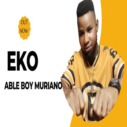 Able Boy Muriano - Eko