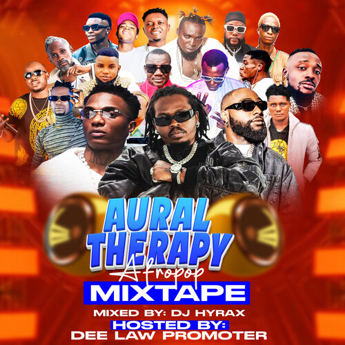 Aural Therapy Afropop Mixtape - Dj Hyrax
