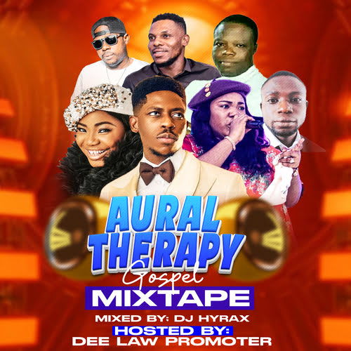 Aural Therapy Gospel Mixtape - Dj Hyrax