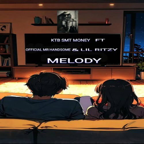 KTB SMT Money - Melody Ft. Official Mr Handsome & Lil Ritzy