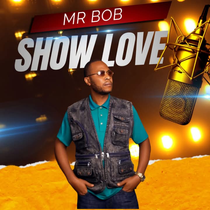 Mr Bob - Show Love