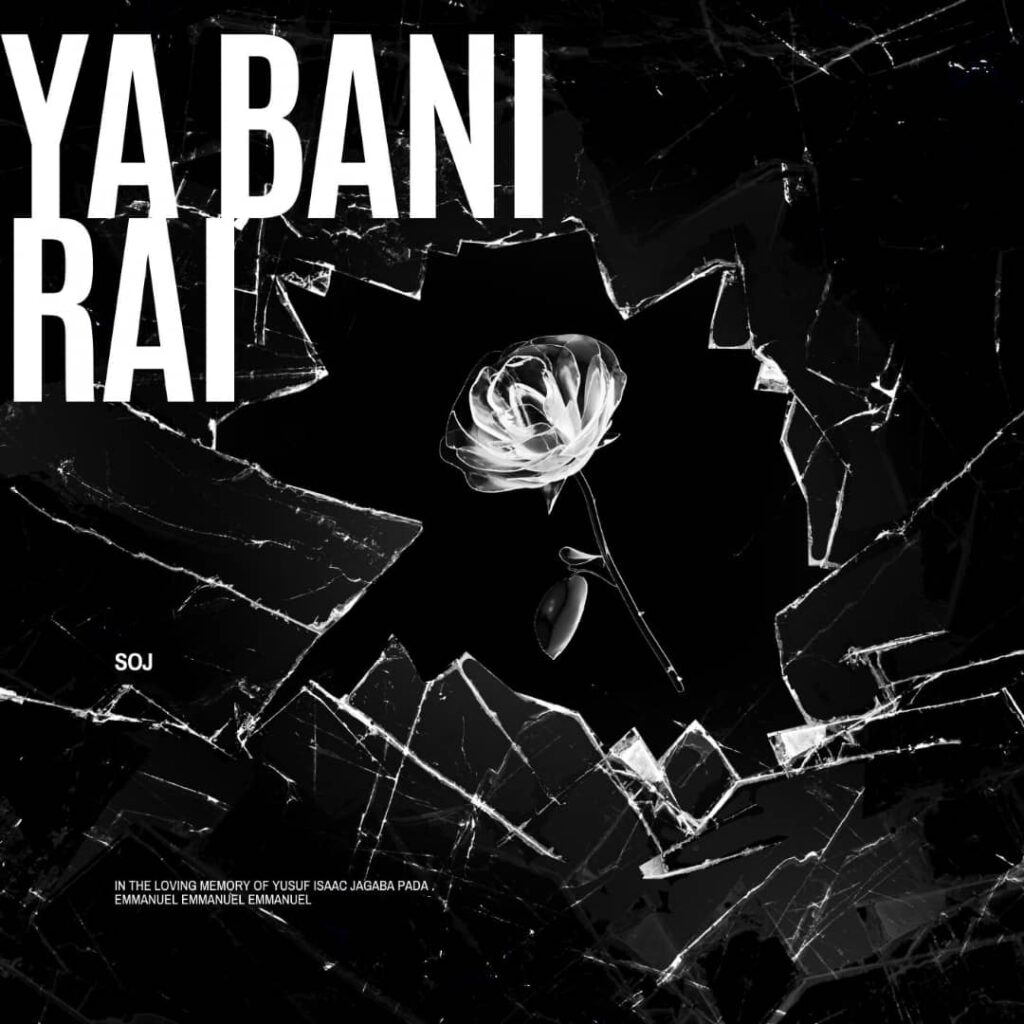 SOJ - YA BANI RAI (HE GAVE ME LIFE)