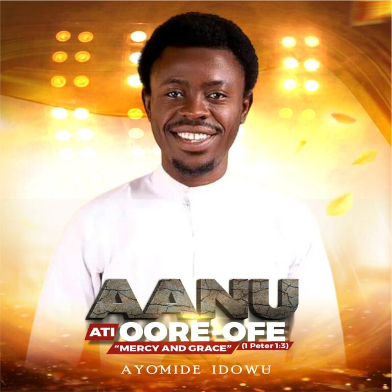 Ayomide Idowu - Aanu ati OORE-OFE