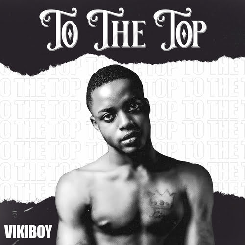 Vikiboy To The Top