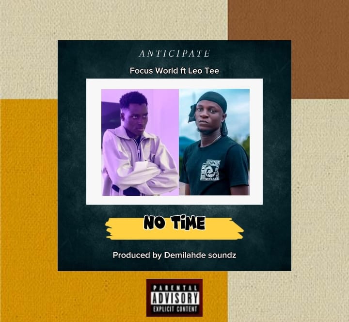 Focus World - No Time Ft. Leo Tee