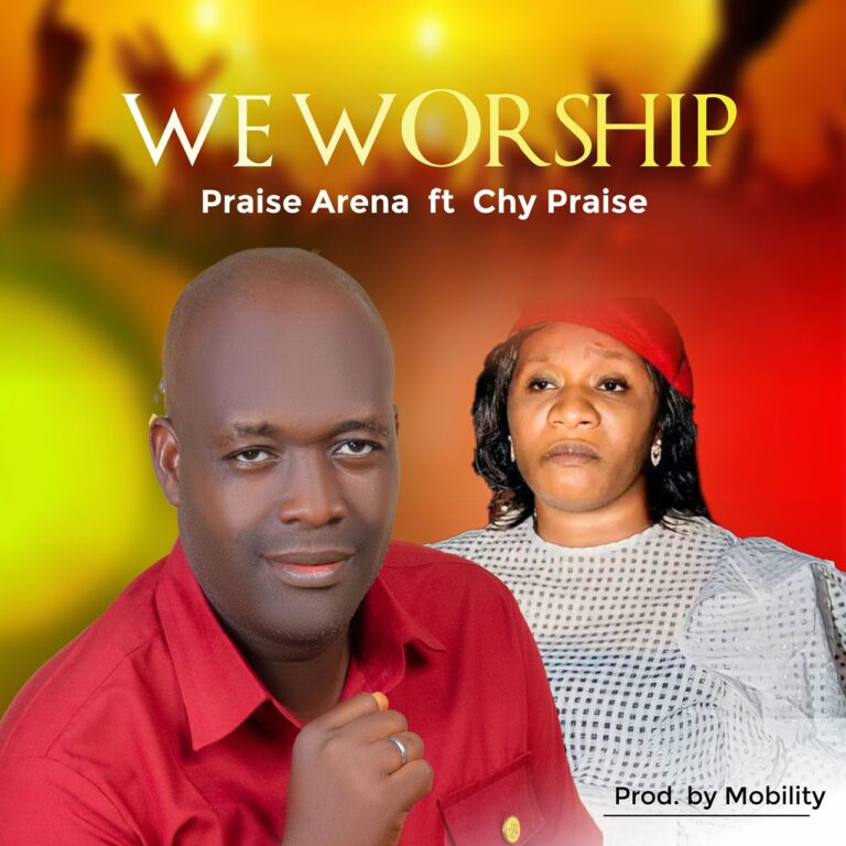 Praise Arena - We Worship Ft. Chy Praise