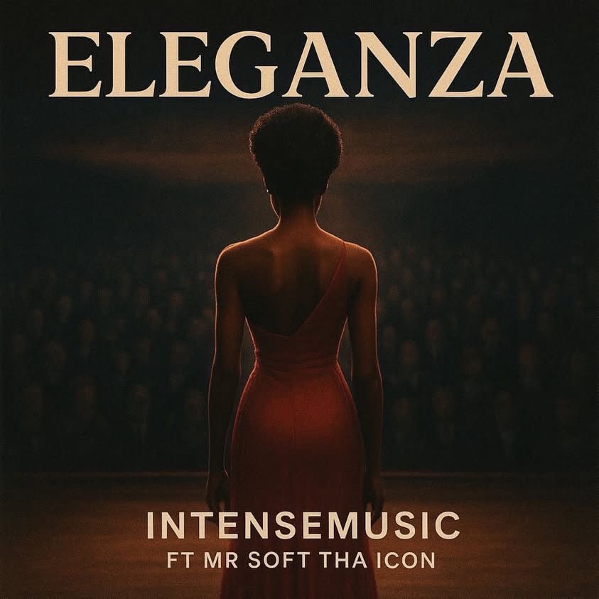 Intensemusic – Eleganza Ft. Mr Soft Tha Icon
