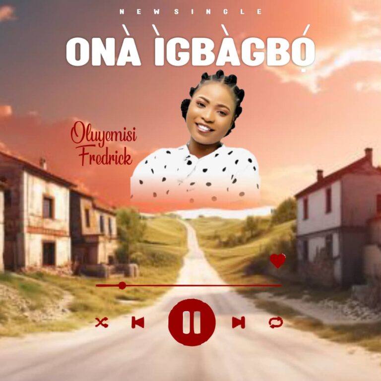 Oluyemisi Fredrick – Onà Ìgbàgbó