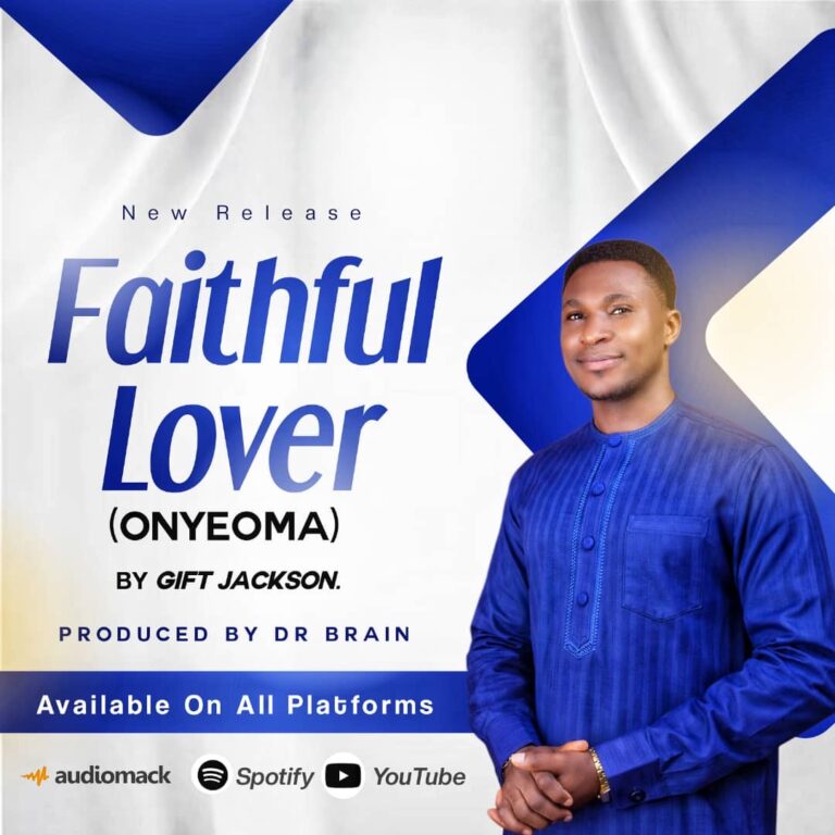 Gift Jackson – Faithful Lover (Onyeoma)