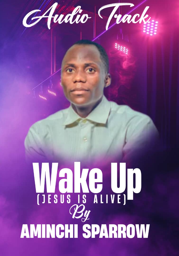 Aminchi Sparrow - Wake Up (Jesus Is Alive)