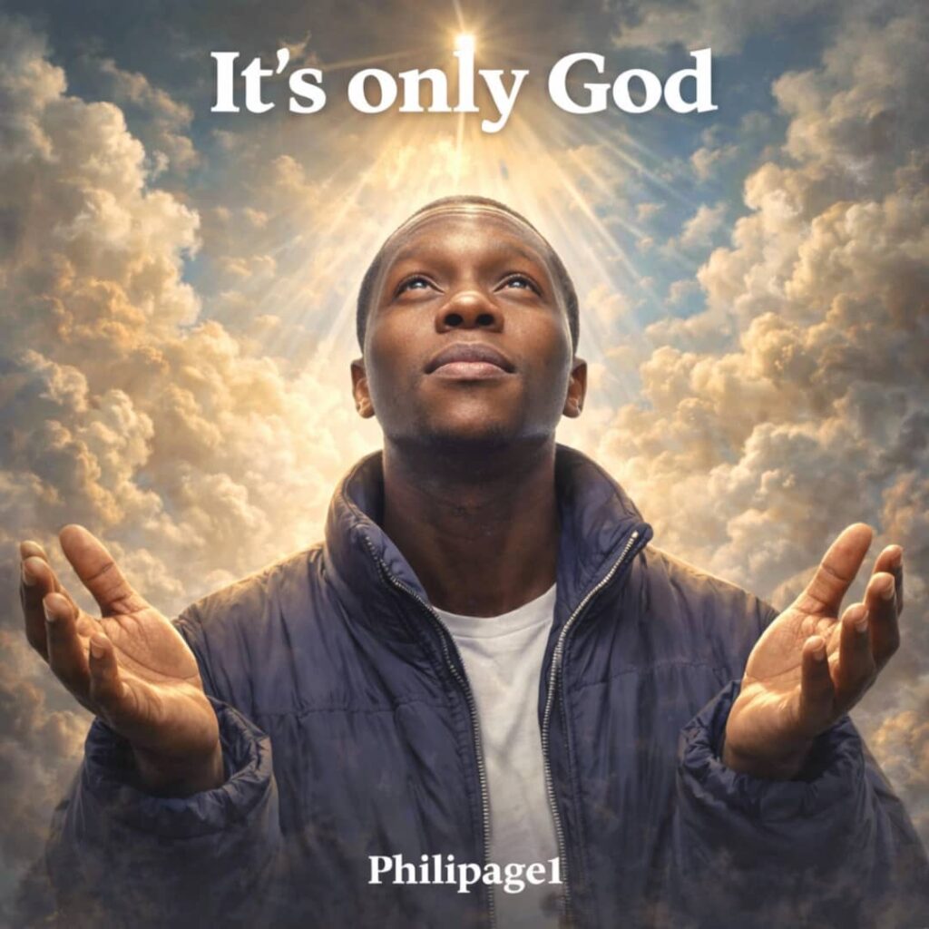Philipage1 - It’s Only God