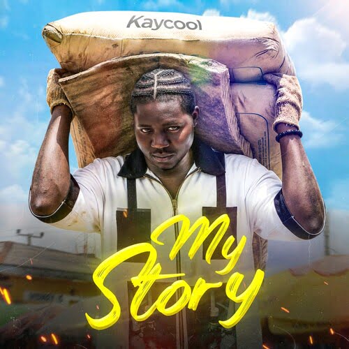 Kaycool – My Story